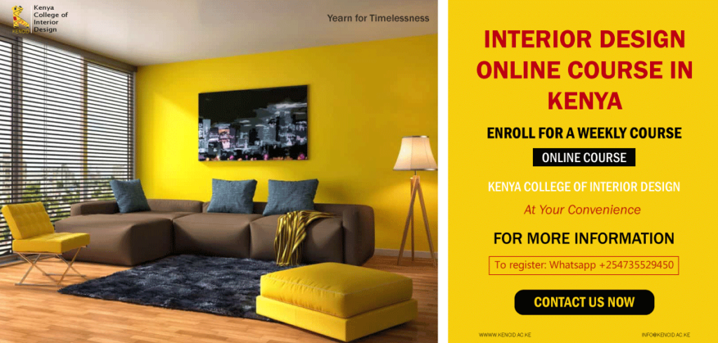Online interior design Courses in Kenya at the Kenya College of interior design allow you to participate in courses via the internet in your home's comfort.